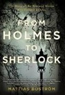 Mattias Bostrom, Bostrom Mattias - From Holmes to Sherlock