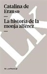 Catalina De Erauso - La Historia de la Monja Alférez