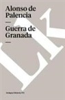 Alfonso de Palencia, Alonso De Palencia - Guerra de Granada