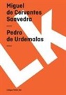 Miguel de Cervantes Saavedra, Miguel De Cervantes Saavedra - Pedro de Urdemalas