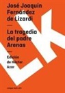 Jose Joaquin Fernandez Lizardi, José Joaquín Fernández Lizardi, Jose Joaquin Fernandez Lizardi - La Tragedia del Padre Arenas