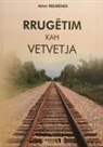 Jeton Kelmendi - RRUGèTIM KAH VETVETJA
