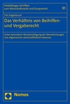 Tim Hagenbruch - Das Verhältnis von Beihilfen- und Vergaberecht