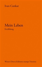 Ivan Cankar - Mein Leben