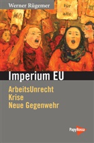 Werner Rügemer - Imperium EU