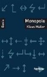 Klaus Müller - Monopole