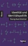 Georg Auernheimer - Identität und Identitätspolitik