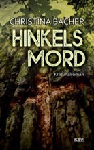 Christina Bacher - Hinkels Mord
