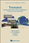 K Murali, K Murali, K. Murali, S A Sannasiraj, Sannasi Annamalaisamy Sannasiraj, V Sriram... - Tsunami: Engineering Perspective For Mitigation, Protection And Modeling