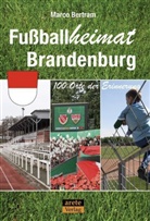 Marco Bertram - Fußballheimat Brandenburg