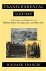 Richard Francis - Transcendental Utopias