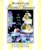 Beverly Clark - Bridal Showers: Special Touches and Unique Ideas for Throwing a Fabulous Shower