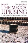 Nasir al-Huzaimi, David Commins - The Mecca Uprising