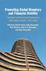 Claudio Claessens Borio, Claudio Borio, Borio Claudio, Stijn Claessens, Claessens Stijn, Piet Clement... - Promoting Global Monetary and Financial Stability