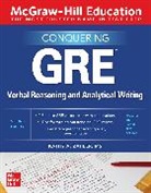Kathy Zahler, Kathy A. Zahler - McGraw-Hill Education Conquering GRE Verbal Reasoning and Analytical Writing, Second Edition