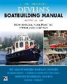 Samual Devlin, Devlin Samual - Devlin's Boat Building Manual: How to Build Your Boat the Stitch-and-Glue Way, Second Edition