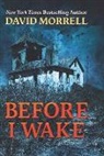 David Morrell - Before I Wake