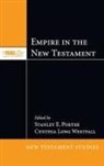 Stanley E. Porter, Cynthia Long Westfall - Empire in the New Testament