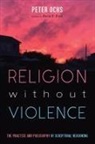 Peter Ochs - Religion without Violence