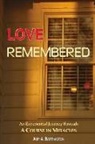 Amy Barrington - Love Remembered: An Experiential Journey Through a Course in Miracles
