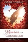 Chloe Timothy - Memoirs of a Counselor: My Life in South Africa