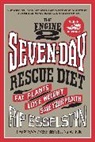 Rip Esselstyn - Seven-Day Rescue Diet
