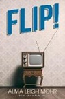 Alma Leigh Mohr - Flip!