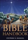 Stephen N Haskell, Stephen N. Haskell - Bible Handbook