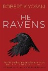 Robert Kiyosaki, Kiyosaki Robert, James Rickards, Rickards James - The Ravens