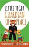 Steve Doherty, Olivia Dybik - Little Tiger - Guardian of Peace