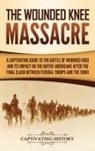 Captivating History - The Wounded Knee Massacre