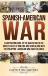 Captivating History - Spanish-American War