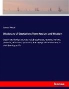 James Wood - Dictionary of Quotations from Ancient and Modern