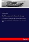 Charles Beard - The Reformation of the Sixteenth Century