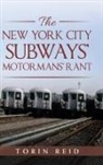 Torin Reid - The New York City Subways' Motormans' Rant
