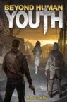 Brian Lucios, Vincent Lefevre, Julie Tibbott - Beyond Human Youth