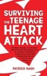 Patrick Nash - Surviving The Teenage Heart Attack