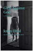 Hval, Jenny Hval, Hval Jenny - Girls Against God