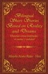 Mayela Acuña Rojas - Hess, Mayela Acuna Rojas -. Hess, Mayela Acuña Rojas -. Hess - Bilingual Short Stories Based on Reality and Dreams