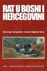 Muhamed Borogovac - Rat U Bosni I Hercegovini
