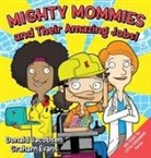 Donald Jacobsen, Graham Evans - Mighty Mommies and Their Amazing Jobs