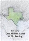 Lars Lerup - One Million Acres & No Zoning