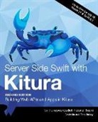 Chris Bailey, David Okun, Raywenderlich Tutorial Team - Server Side Swift with Kitura (Second Edition): Building Web APIs and Apps in Kitura