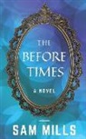 Sam Mills, Kristi King-Morgan - The Before Times
