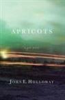 John Holloway, Holloway John Holloway - Apricots