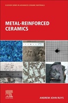 Andrew J (University of Sydney Ruys, Andrew J. Ruys, Andrew J. (University of Sydney Ruys, Andrew John (University of Sydney Ruys, Ruys Andrew J., Andrew J. Ruys - Metal-Reinforced Ceramics