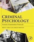 Aurelio Coronado Mares, Aurelio Coronado (Forensic Psychologist Director Mares, Aurelio Coronado Partner Mares, Brent E. Turvey, Brent E. (Forensic Criminologist Director Turvey, Brent E. Senior Partner Turvey... - Criminal Psychology