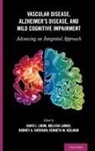 David J. Libon, David J. (EDT)/ Lamar Libon, David J. (Professor of Geriatrics Libon, Kenneth M. Heilman, Melissa Lamar, Libon... - Vascular Disease, Alzheimer''s Disease, and Mild Cognitive Impairment