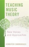 Jennifer Snodgrass, Jennifer (Professor of Music Theory Snodgrass, Snodgrass Jennifer, Oxfor University Press, Oxford University Press - Teaching Music Theory