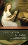 Glenda Goodman, Glenda (Assistant Professor of Music Goodman, Oxfor University Press, Oxford University Press - Cultivated By Hand